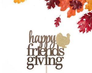friendsgiving-clipart-a-cake-topper-with-happy-thanksgiving-phrase